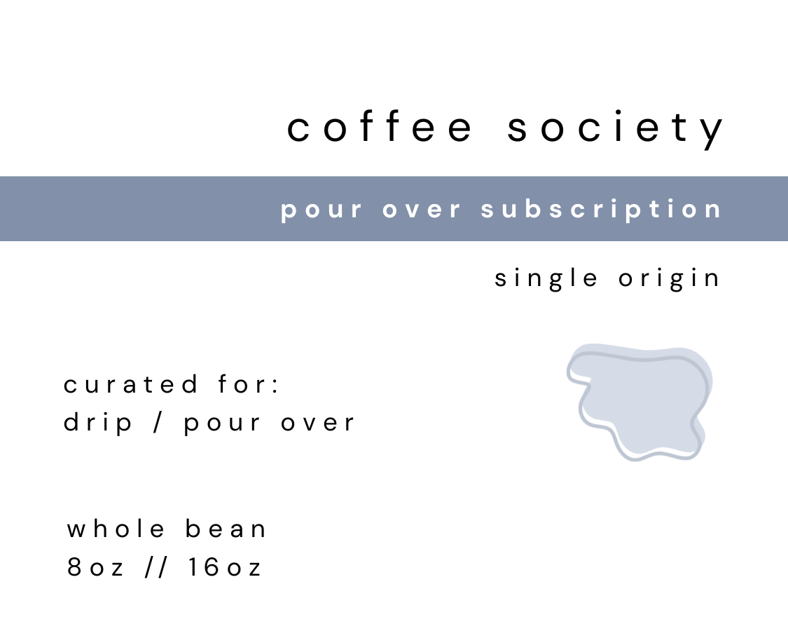 POUR OVER / DRIP - COFFEE SUBSCRIPTION