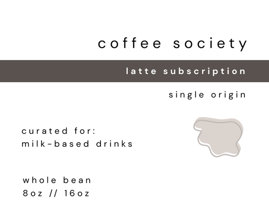 LATTE - COFFEE SUBSCRIPTION